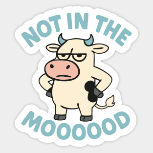 Not In The Mood Sticker